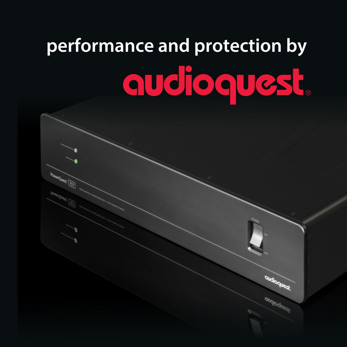 AudioQuest Performance & Protection By AudioQuest -